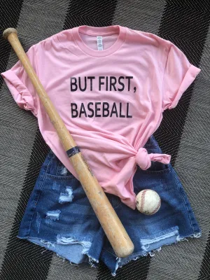 But First, Baseball Tee in Pink (S-2X)